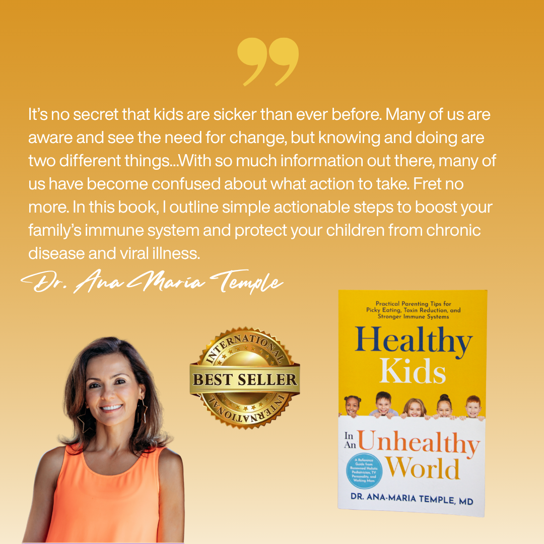 Healthy Kids In An Unhealthy World: Practical Parenting Tips for Picky Eating, Toxin Reduction, and Stronger Immune Systems